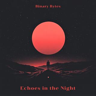 Echoes in the Night lyrics | Boomplay Music