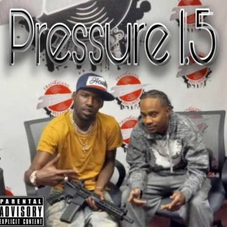 Pressure 1.5 | Boomplay Music