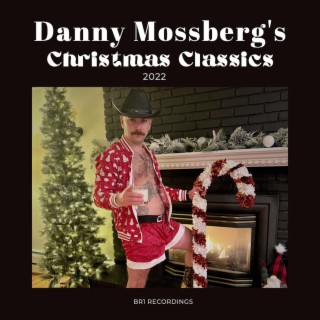 Danny Mossberg's Christmas Classics 2022
