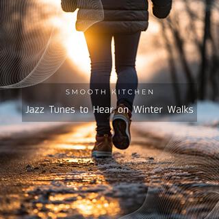 Jazz Tunes to Hear on Winter Walks