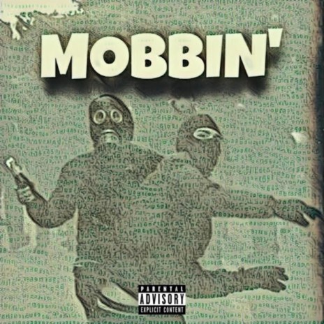 Mobbin' ft. 336MoneyMitch | Boomplay Music