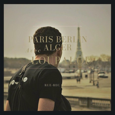 Paris Berlin Alger | Boomplay Music