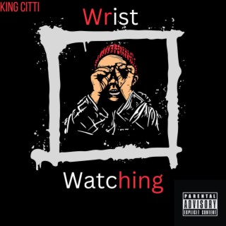 Wrist Watching