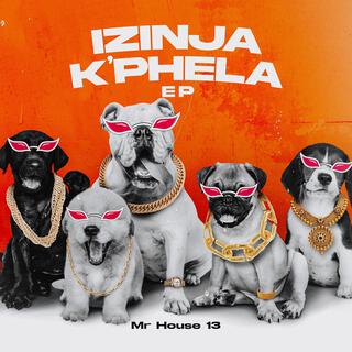 IZINJA K'PHELA EP