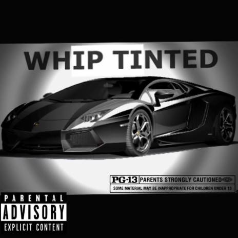 WHIP TINTED | Boomplay Music