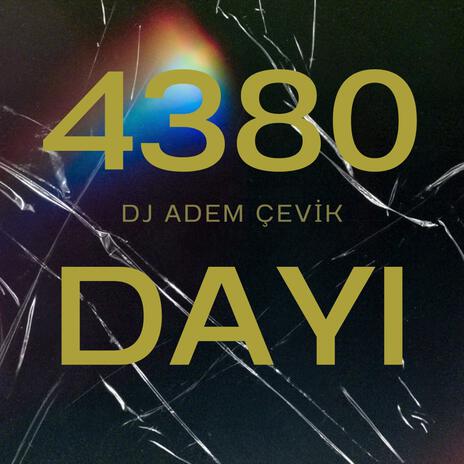 4380 DAYI | Boomplay Music