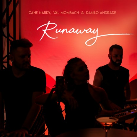 Runaway (Cover) ft. Val Mombach & Danilo Andrade | Boomplay Music