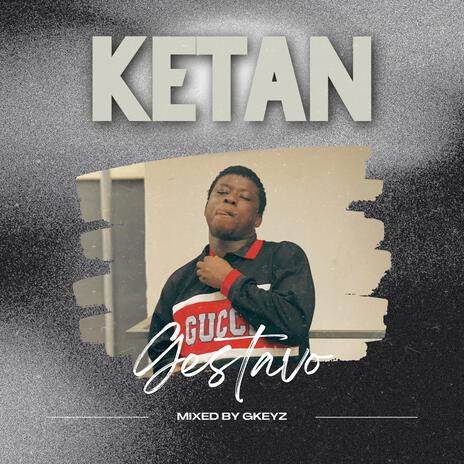 Ketan | Boomplay Music