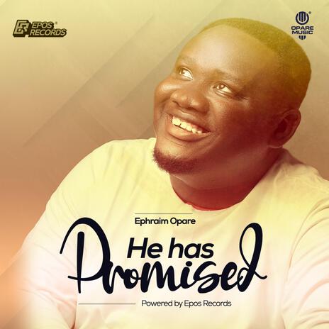 He has Promised | Boomplay Music