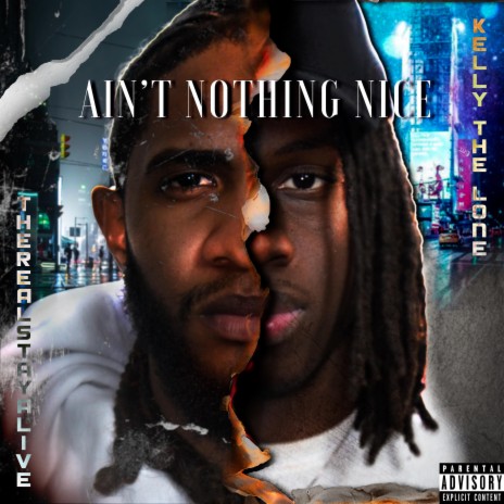 Ain't nothing nice ft. Kelly the lone | Boomplay Music
