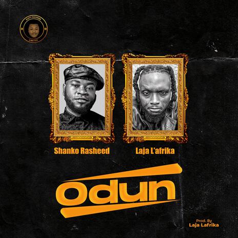 Odun ft. Laja L'afrika | Boomplay Music