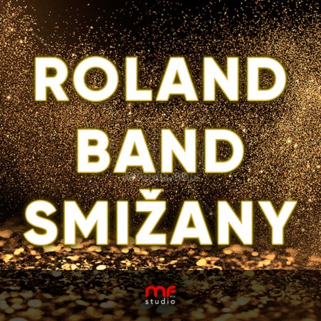 ROLAND BAND SMIŽANY - Maria
