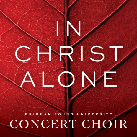 In Christ Alone (Arr. B. Wells for Choir & Chamber Ensemble) ft. Brent Wells, Sydnee Hinrichsen, Judy Bonney, Hyrum Kohler & Charlie Jarvis | Boomplay Music