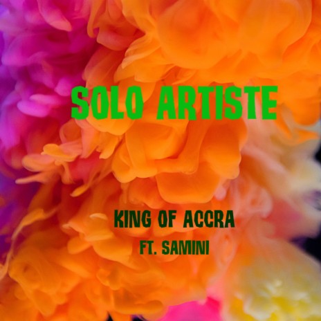 Solo Artiste ft. Samini | Boomplay Music