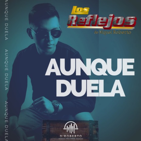 Aunque Duela | Boomplay Music