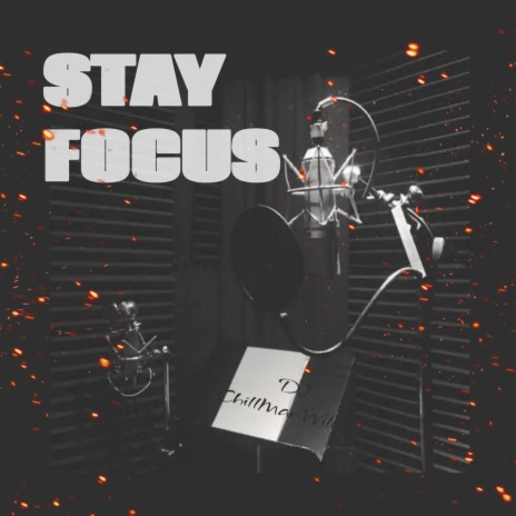Stay Focus | Boomplay Music
