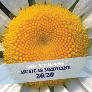 Music Is Medicine 20/20