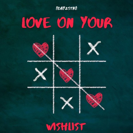 Love on your Wishlist ft. Lil Über