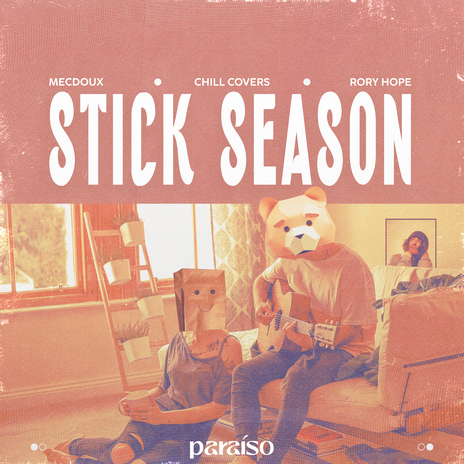 Stick Season ft. Chill Covers & Rory Hope | Boomplay Music