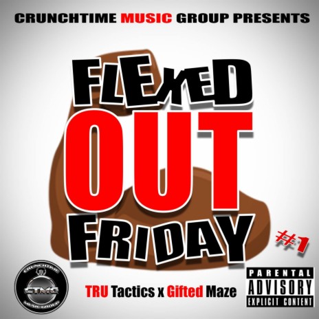 Flexed Out Friday (Episode One) ft. Gifted Maze | Boomplay Music