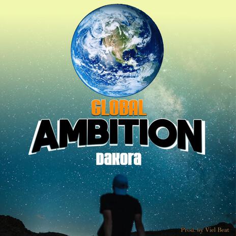 Global Ambition | Boomplay Music