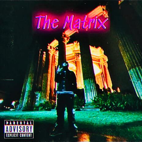 The Matrix ft. Deast | Boomplay Music