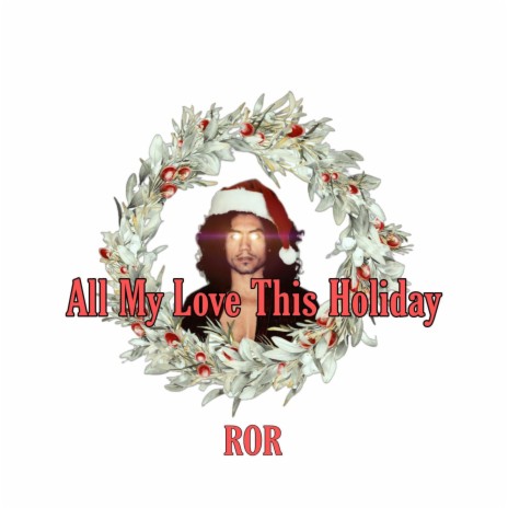 All My Love This Holiday | Boomplay Music