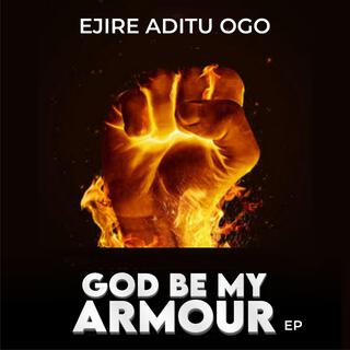 God Be My Armour