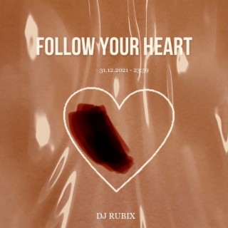 Follow Your Heart