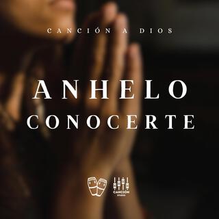 Anhelo Conocerte