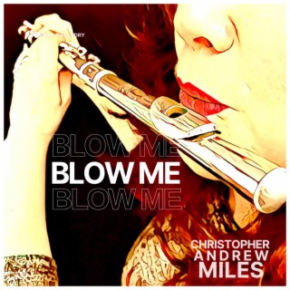 Blow Me lyrics | Boomplay Music