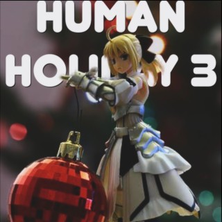 Human Holiday 3