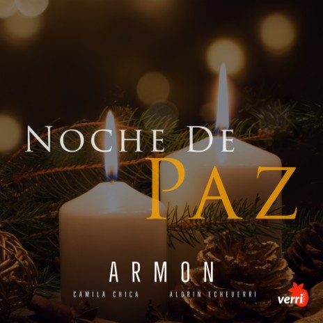 Noche de Paz ft. Aldrin Echeverri & Camila Chica | Boomplay Music