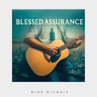 Blessed Assurance lyrics | Boomplay Music
