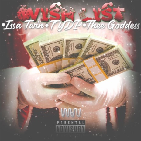 Wish List ft. TYDP & Thee Goddess | Boomplay Music