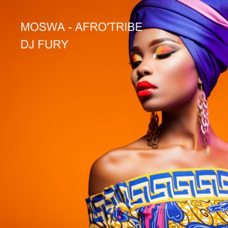 MOSWA - AFROTRIBE | Boomplay Music
