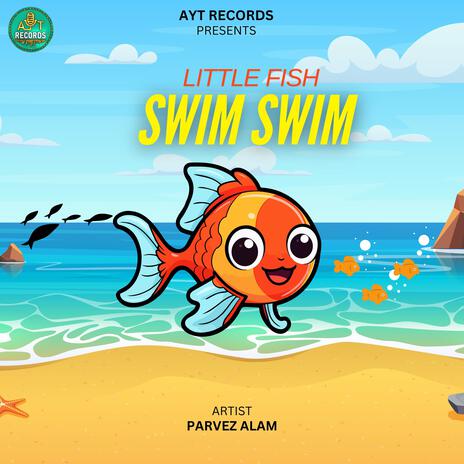 Little Fish Swim Swim | Boomplay Music