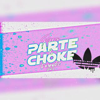 Perreo Parte & La Choke