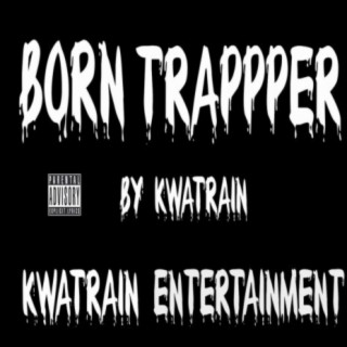 Born Trappper