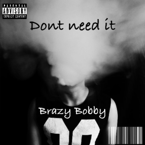 Dont need it | Boomplay Music