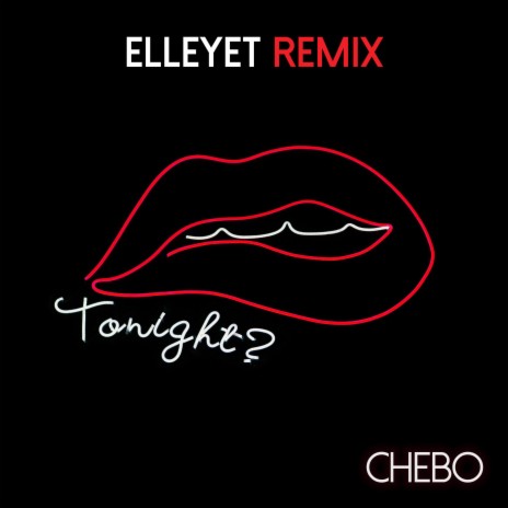 Tonight (Elleyet Remix) (Radio Edit) ft. Elleyet | Boomplay Music