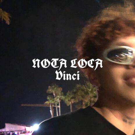 NOTA LOCA | Boomplay Music