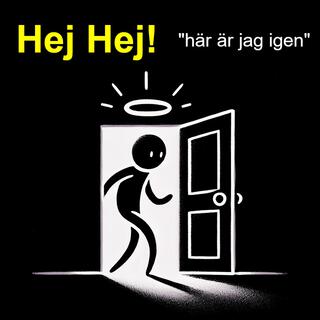 Hej Hej! (här är jag igen)