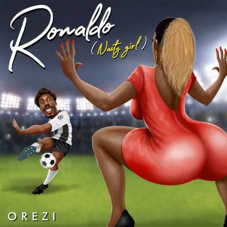 Ronaldo (Nasty Girl)