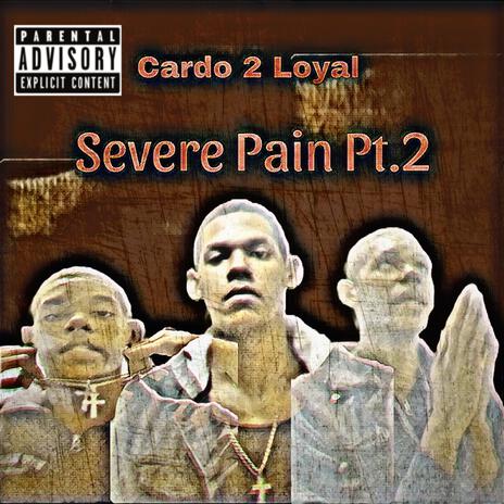 Severe Pain Pt. 2 | Boomplay Music