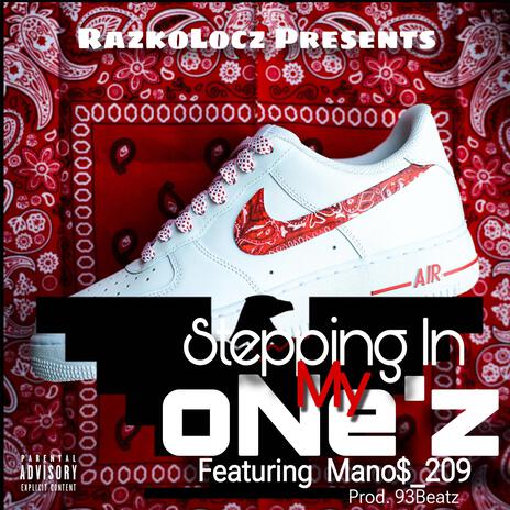 Stepping In My oNez ft. Mano$_209 | Boomplay Music