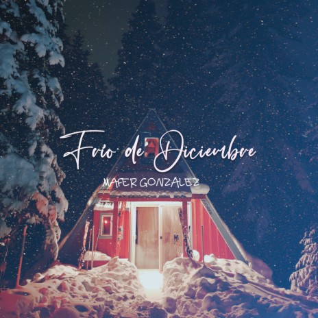 Frio de Diciembre | Boomplay Music