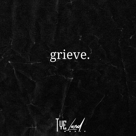 Grieve | Boomplay Music