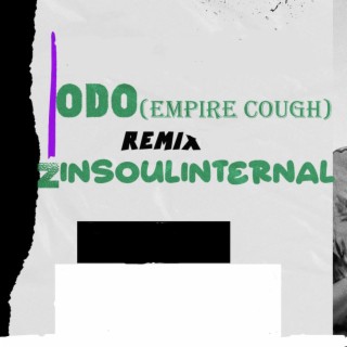 Odo (Empire Cough) Remix