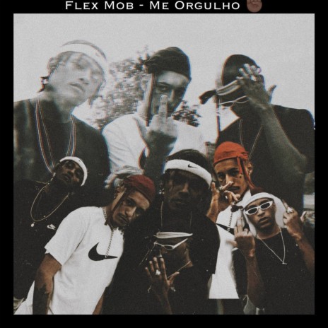 Me Orgulho ft. FlexMob | Boomplay Music